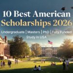 10 Best American Scholarships 2026 for Undergraduate, Masters & PhD [Fully Funded]