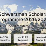 Schwarzman Scholars Programme 20262027 in China – Fully Funded Masters Scholarship at Tsinghua University