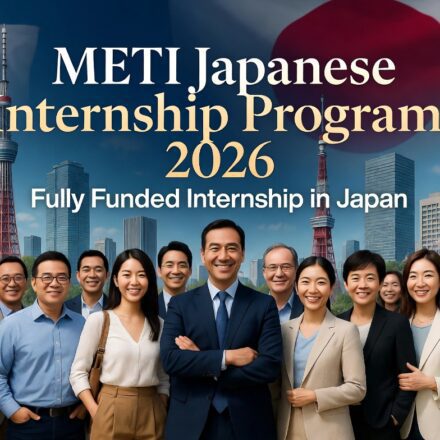 METI Government of Japan Internship Program 2026 (Fully Funded) – Apply Now for Internship in Japan