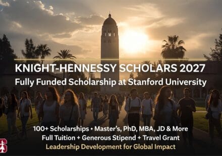 Knight Hennessy Scholarship 2027 at Stanford University Fully Funded Opportunity for International Students (100+ Scholarships)