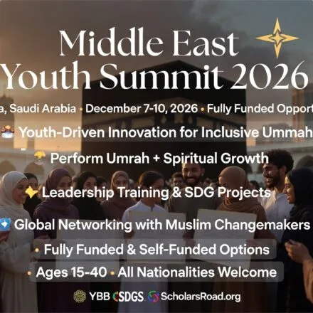 Middle East Youth Summit 2026 in Mecca, Saudi Arabia [Fully Funded] – A Life-Changing Opportunity for Young Muslim Leaders